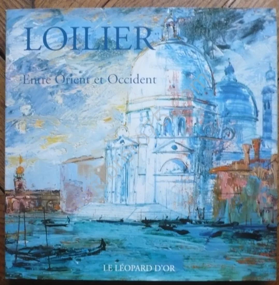 Loilier entre Orient et Occident