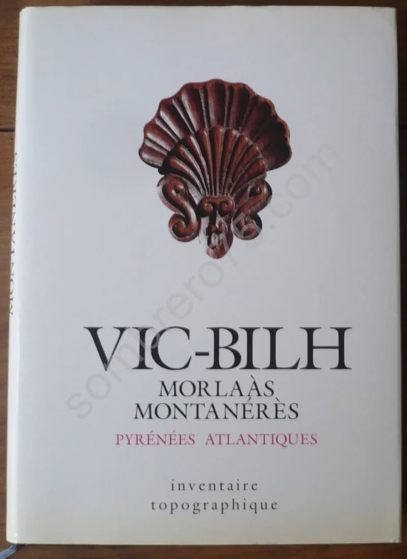 Pyrénées Atlantiques : Vic-Bilh, Morlaàs, Montanérès (Cantons de Garlin, Lembeye, Thèze, Morlaas, Montaner) - Inventaire topogra