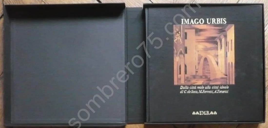Imago Urbis. Dalla Citta' Reale Alla Citta' Ideale. FMR