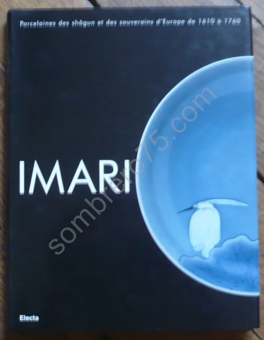 Imari Exposition : 26 Novembre 2004 - 2 Avril 2005, Maison de la Culture du Japon À Paris