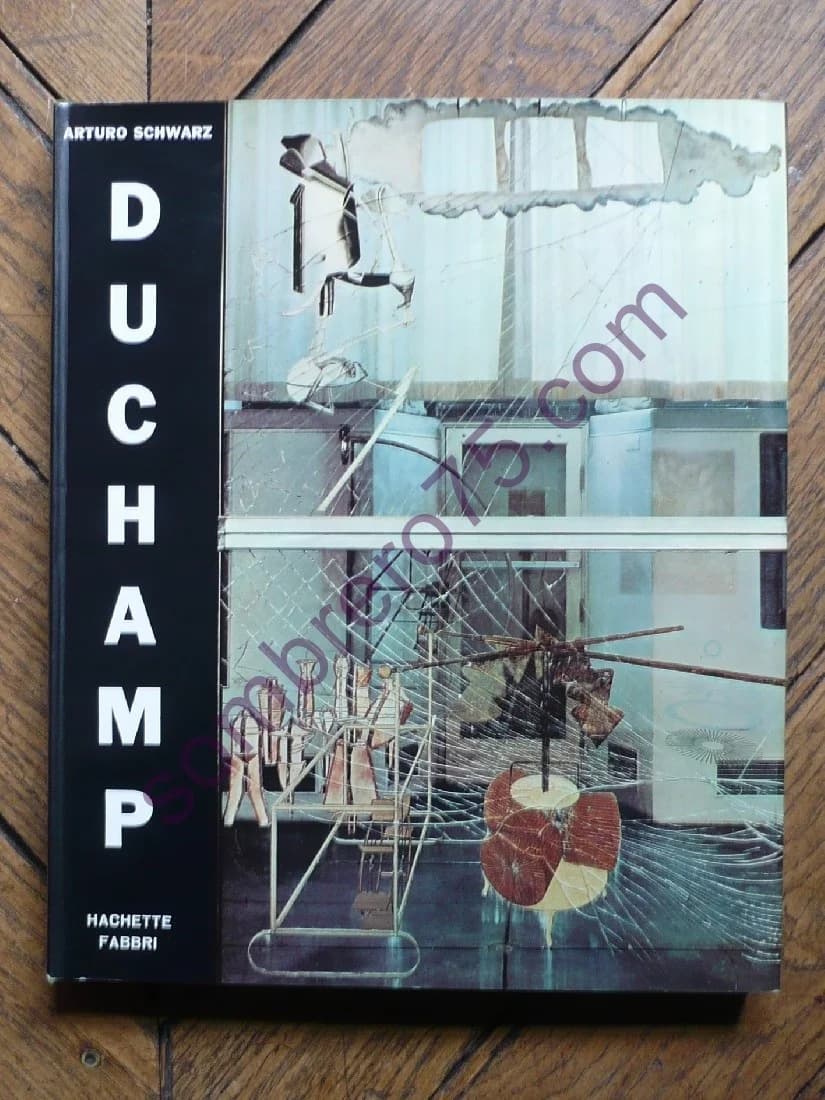 Marcel Duchamp - Arturo Schwarz