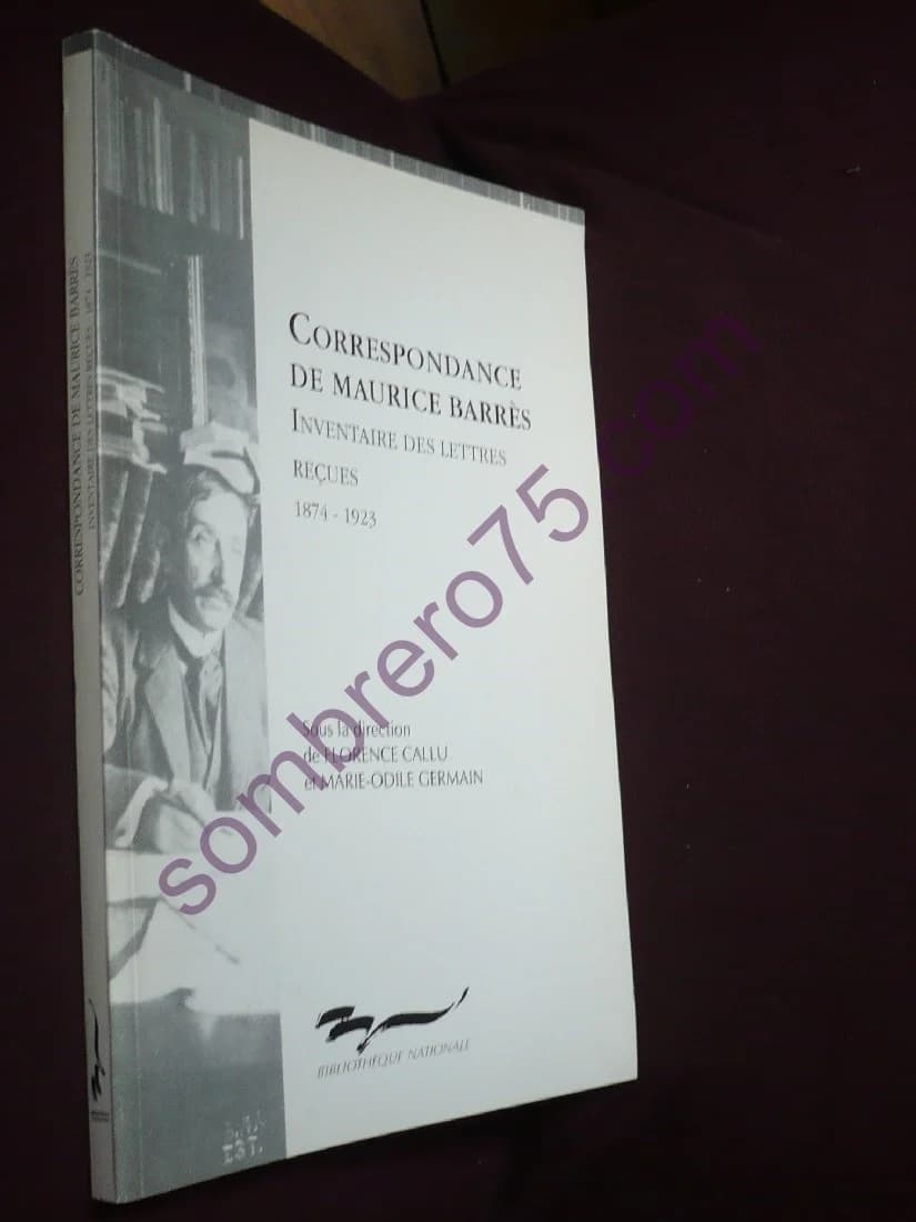 Correspondance de Maurice Barres. Inventaire des Lettres Reçues, 1874-1923 - Image 2