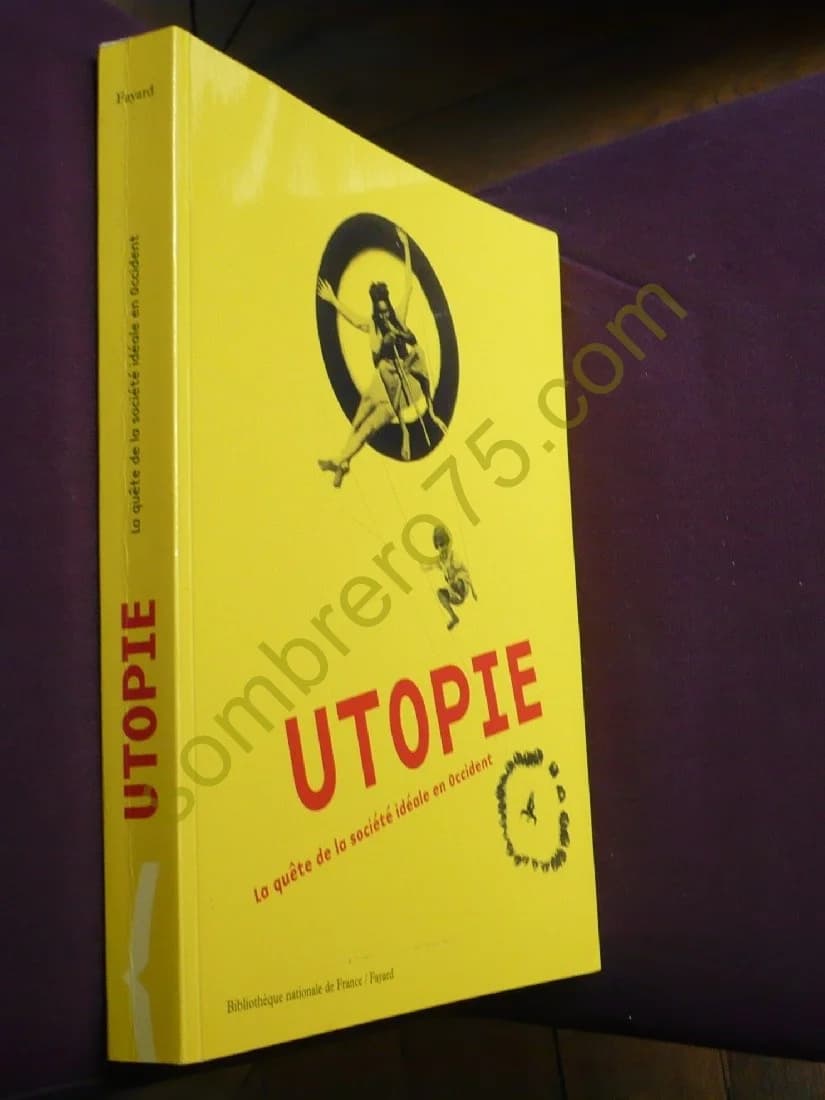 Utopie - La Quête de la Société Idéale en Occident. B.N.F - Image 2