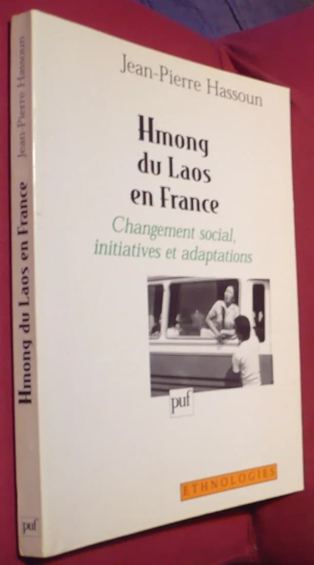 Hmong du Laos en France. J Pierre HASSOUN
