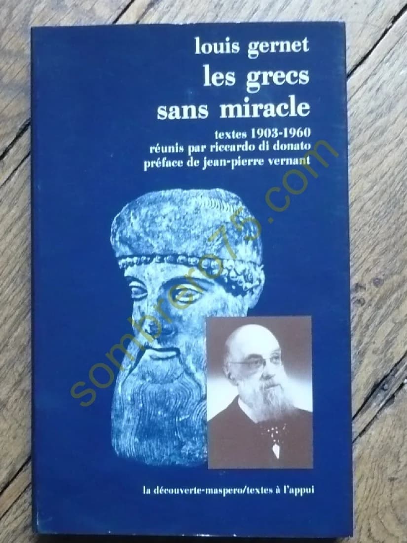 Les Grecs sans Miracle - Texte 1903 1960. Ricardo Di Donato