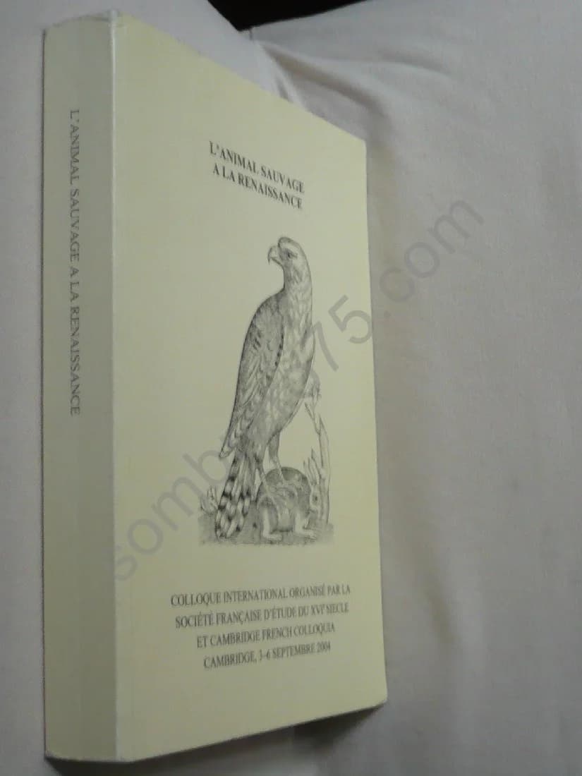L'Animal Sauvage à la Renaissance. Colloque International Cambridge 2004 - Image 2