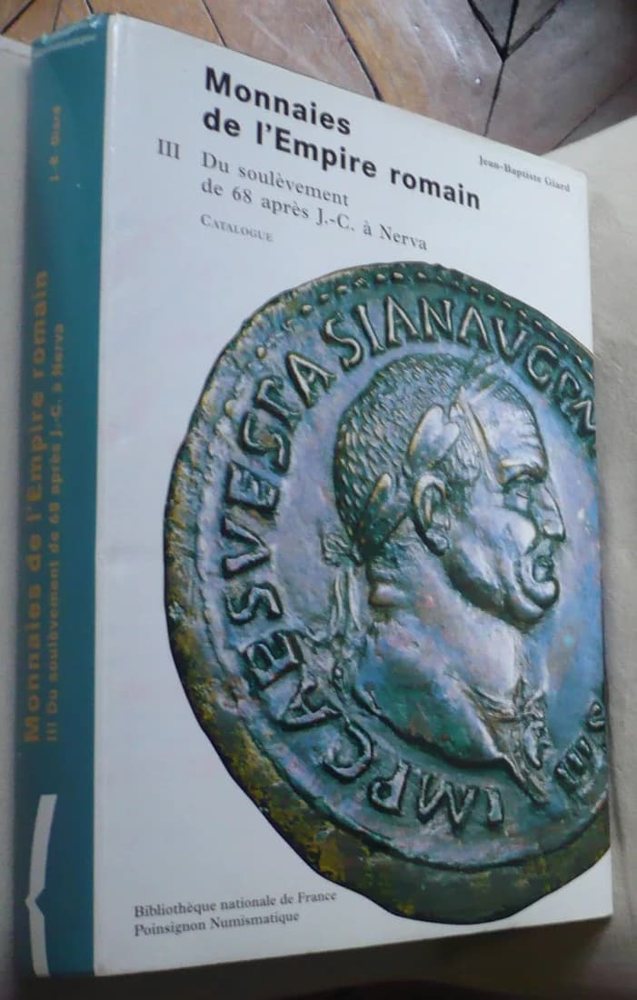 Monnaies de l'Empire Romain. Tome 3. Jean Baptiste Giard