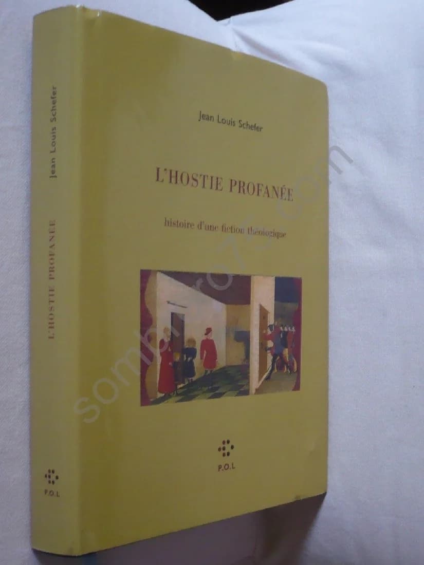 L'Hostie Profanée Histoire d'une Fiction Théologique. Jean Louis Schefer - Image 2