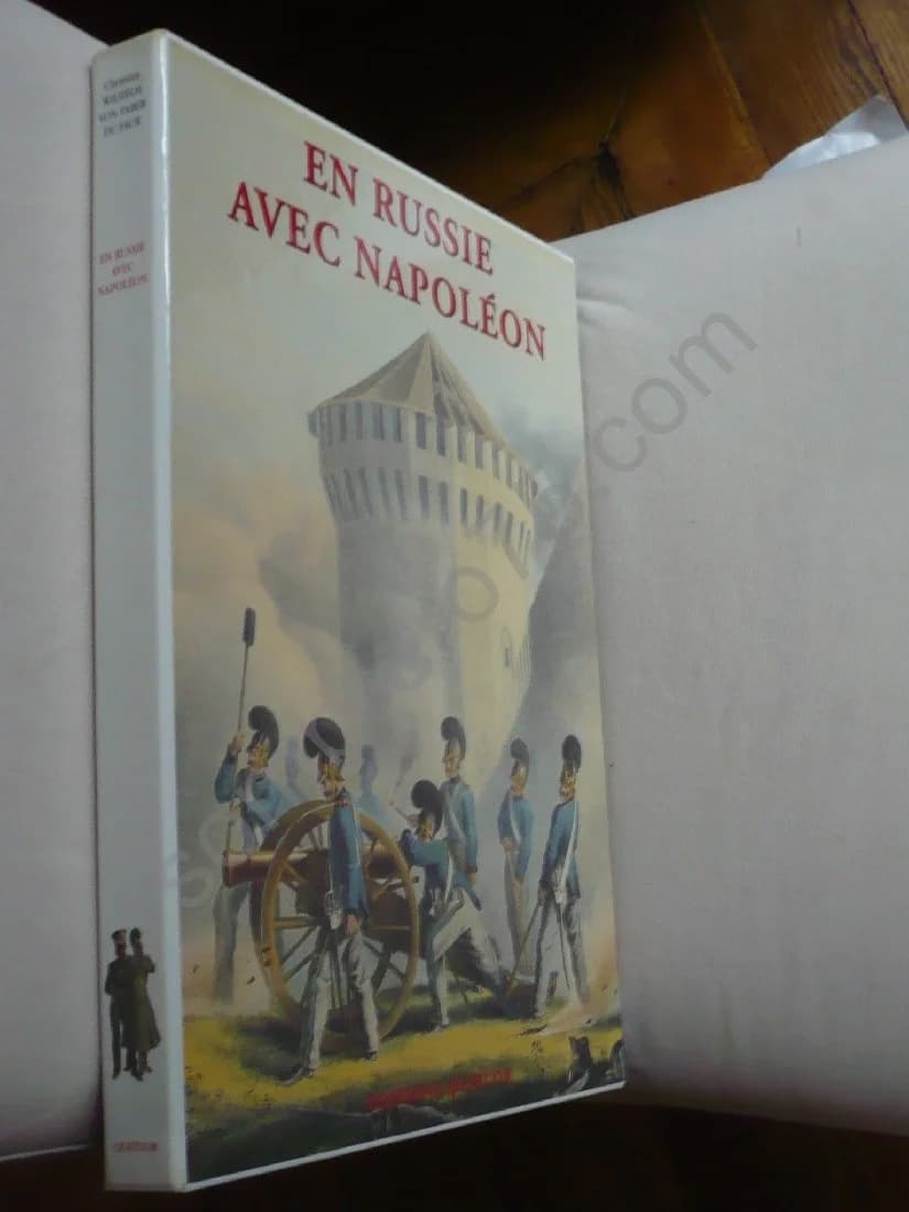 En Russie avec Napoléon. Mémoires Illustrés du Major Christian Wilhem Von Faber du Faur 1812 - Image 2