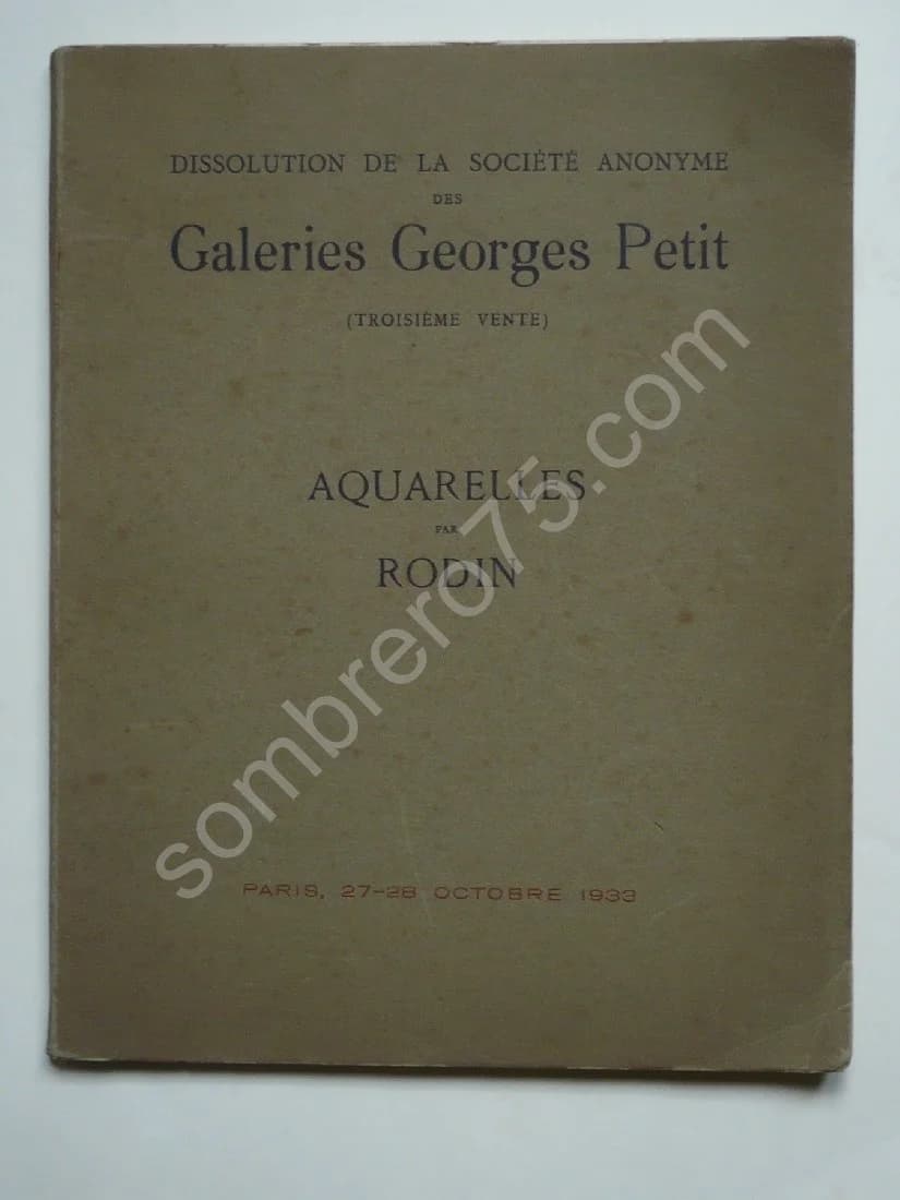 Catalogue de 158 Aquarelles par Rodin Société Anonyme des Galeries Georges Petit (3e Vente) - Hôtel Drouot, Paris - 27 & 28 Octo