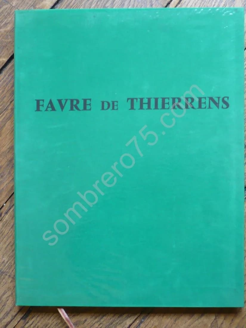Favre De Thierrens. Envoi. Pierre LHOSTE et Ghislain de DIESBACH