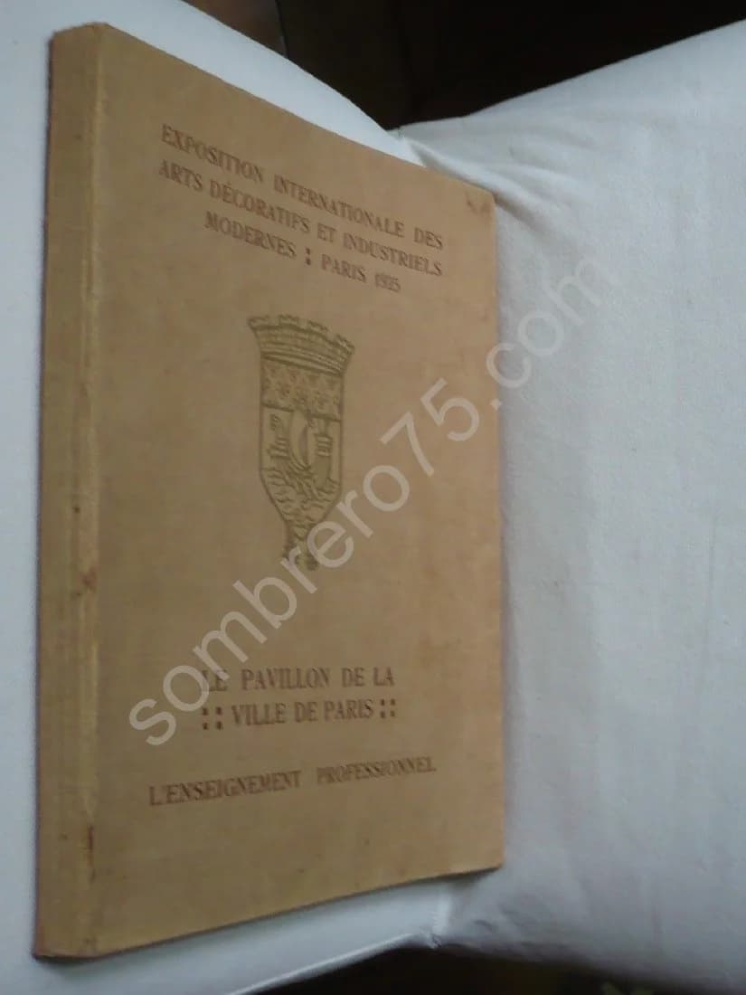Pavillon de Paris. Exposition Internationale des Arts Décoratifs Et Industriels Modernes : Paris 1925. Le Pavillon de la Ville de Paris - Image 2