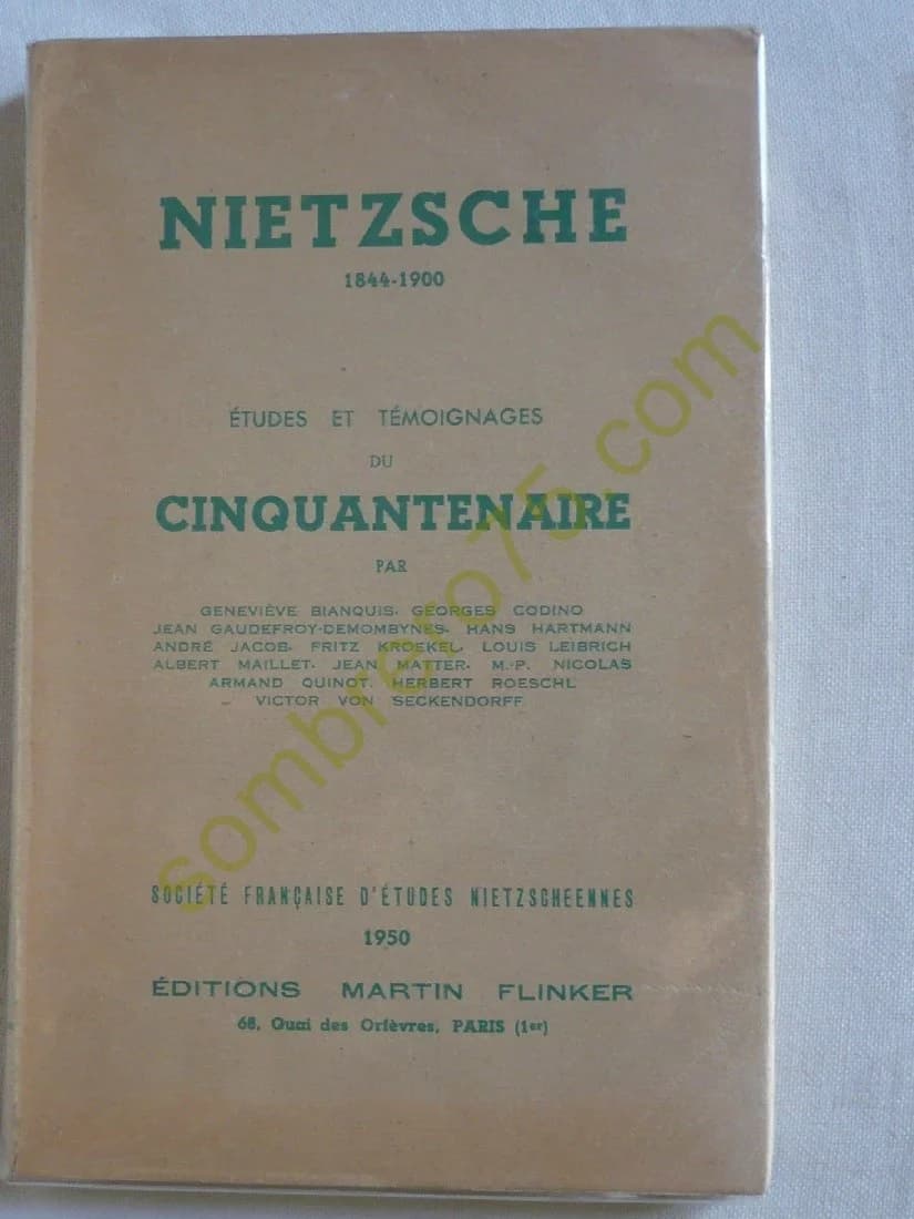 Nietzsche 1844-1900. Etudes et Témoignages du Cinquantenaire