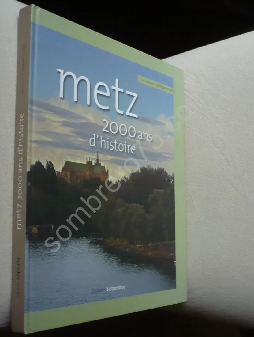Metz 2.000 ans d'Histoire. Philippe Martin - Image 2