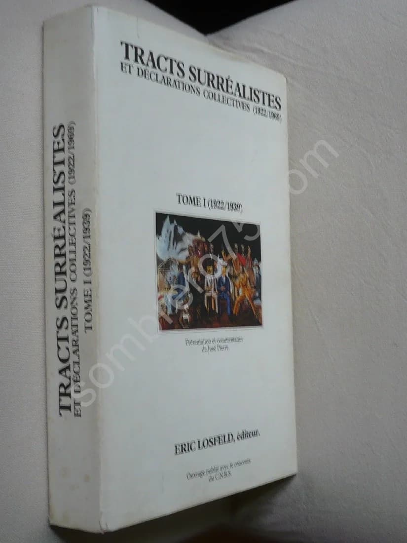 Tracts Surréalistes Et Déclarations Collectives (1922/1969). José Pierre. Eric Losfeld - Image 4