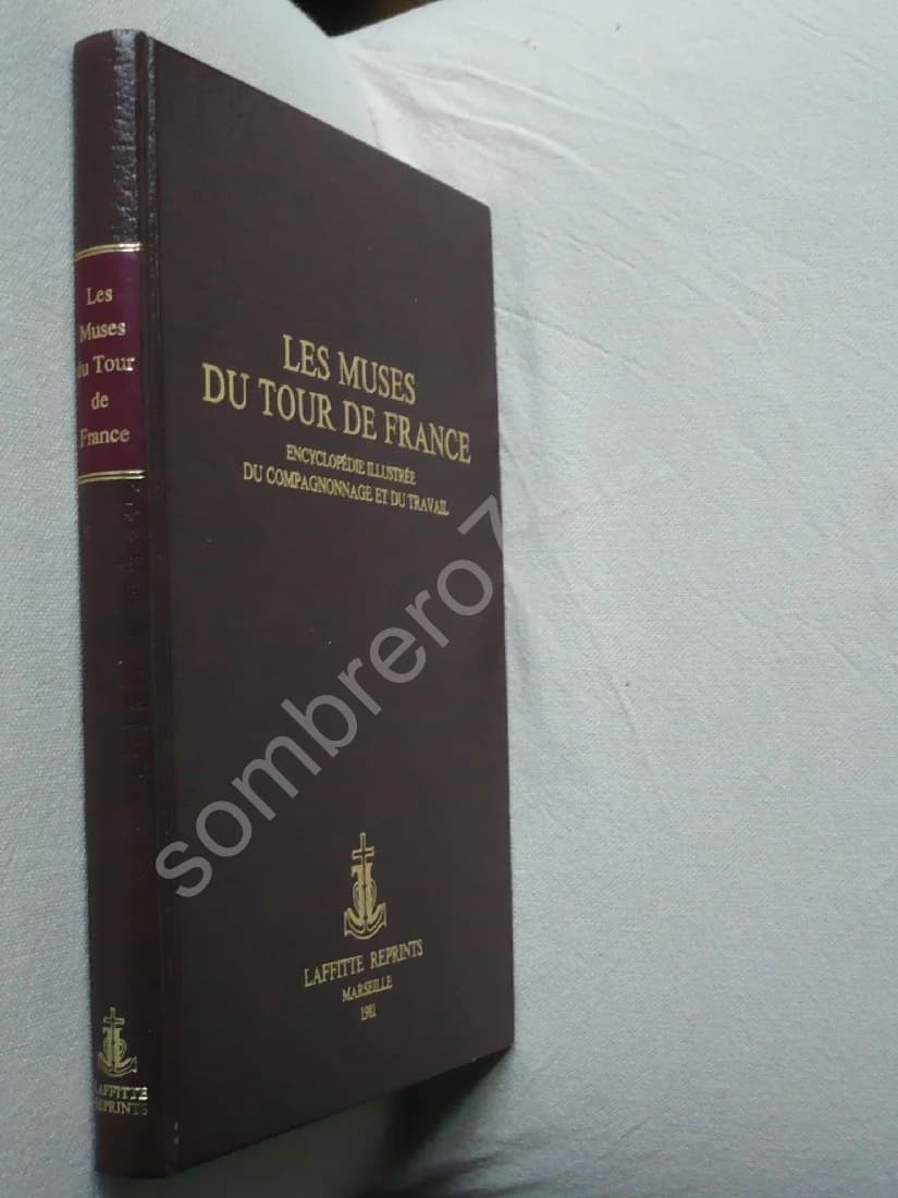 Les Muses du Tour de France. Encyclopédie Illustrée du Compagnonnage et du Travail. Roger Lecotte - Image 2