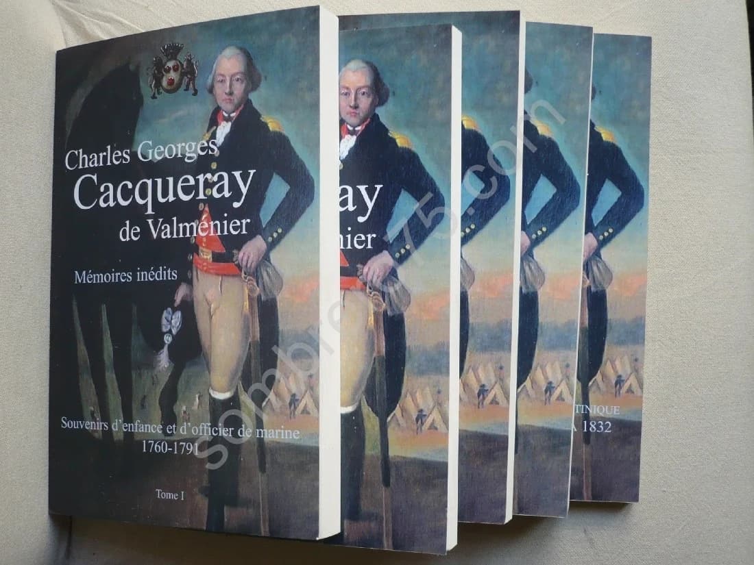 Mémoires Inédits. 5 Volumes.Charles Georges Cacqueray De Valmenier