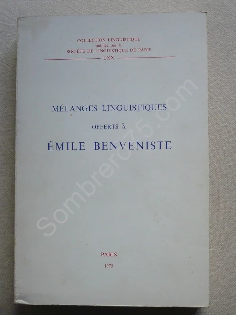 Mélanges Linguistiques offerts à Emile Benveniste