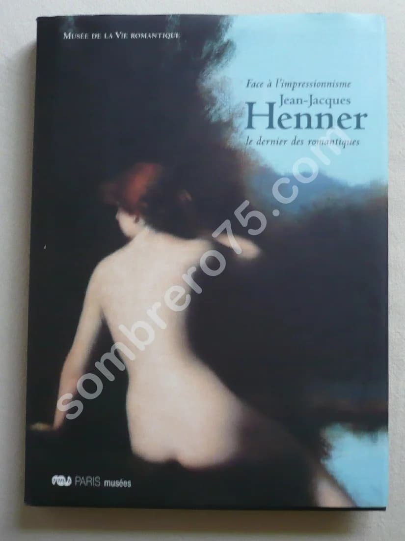 Jean-Jacques Henner : Face à l'impressionnisme, Le dernier des romantiques 26 juin 2007-13 janvier 2008