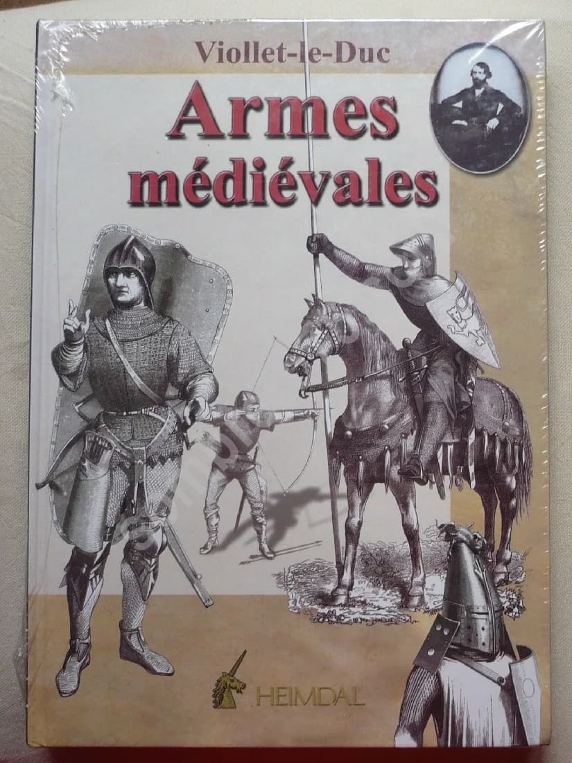Dictionnaire du Mobilier Raisonné - Tome 2 : Armes Médiévales Offensives et Défensives