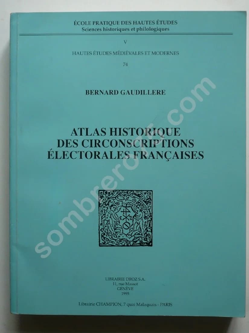 Atlas Historique des Circonscriptions Electorales Françaises