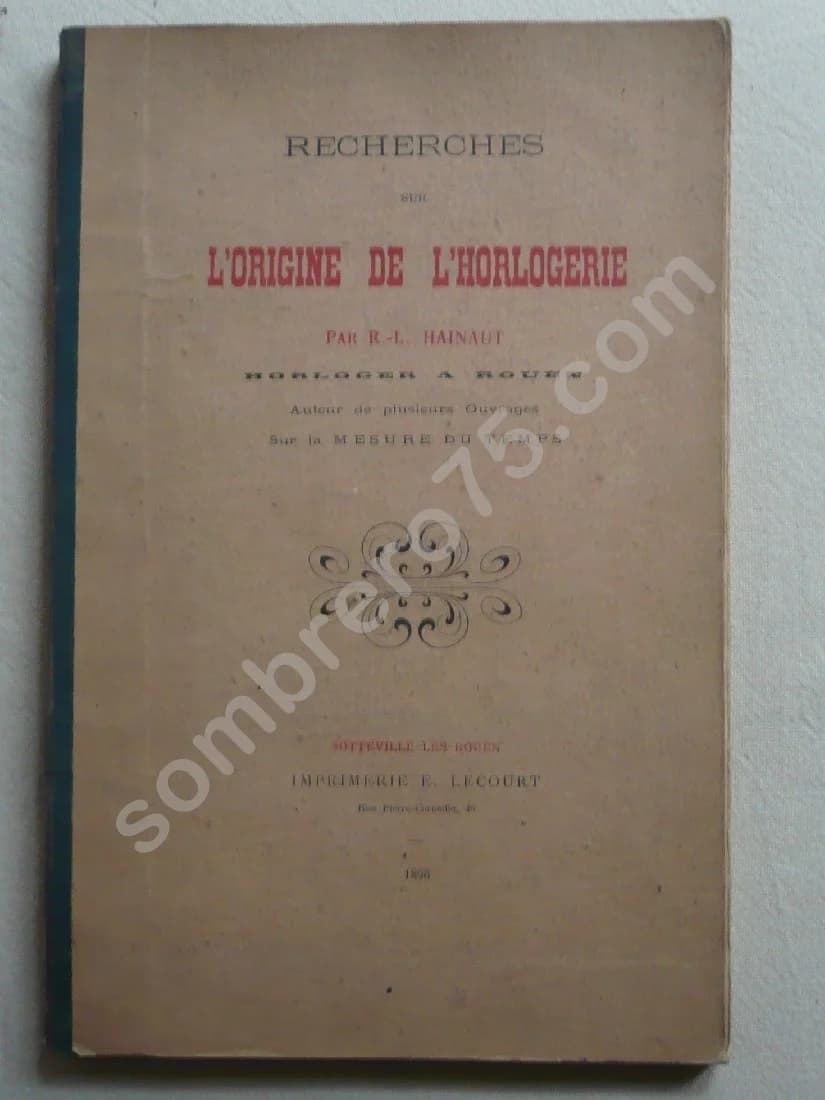 Recherches sur l'Origine de l'Horlogerie