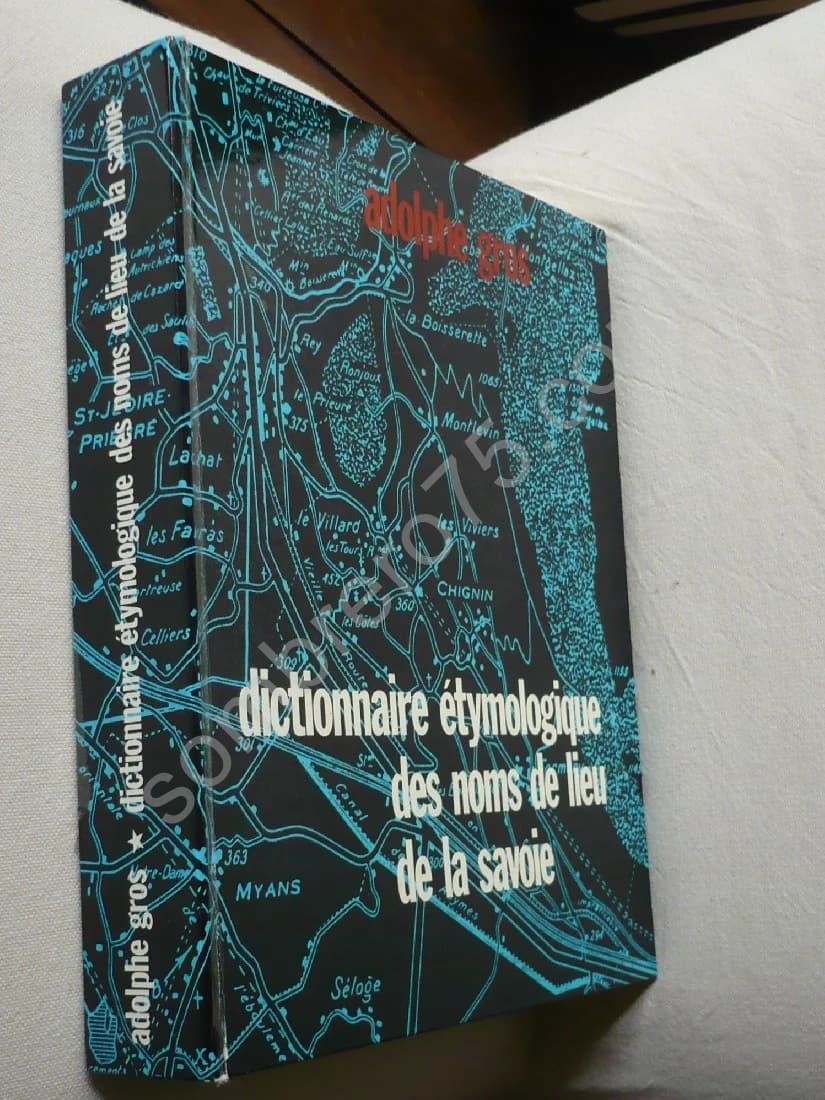 Dictionnaire Etymologique des Noms de lieu de la Savoie - Image 2