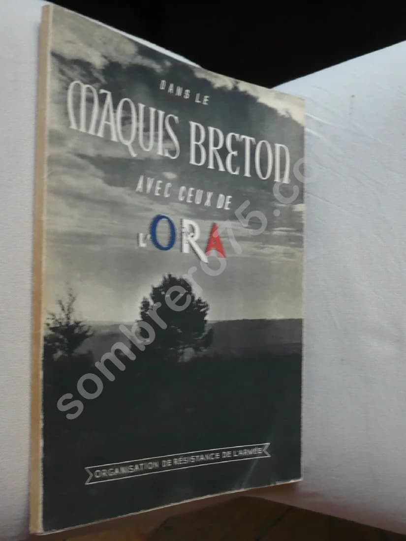 Dans le Maquis Breton avec ceux de l'ORA - Image 2