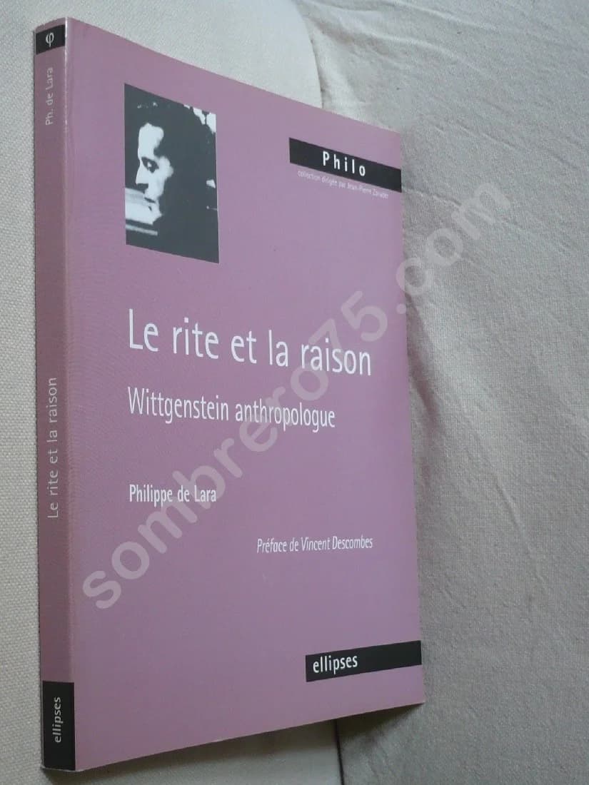 Le Rite et la Raison. Wittgenstein anthropologue. Ph de Lara - Image 2