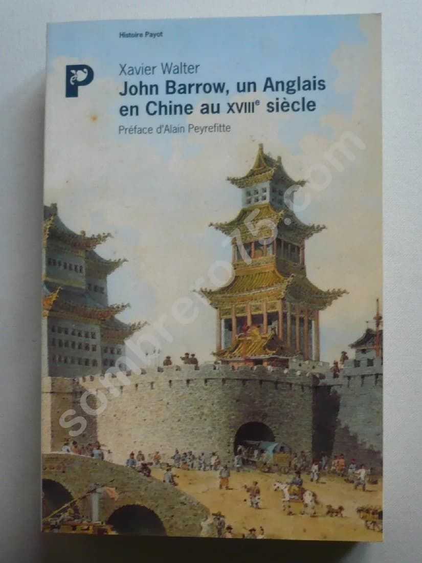 John Barrow, un Anglais en Chine au XVIIIe siècle