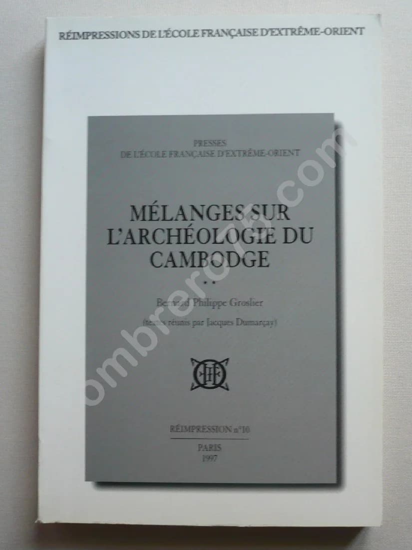 Mélanges sur l'Archéologie du Cambodge - GROSLIER
