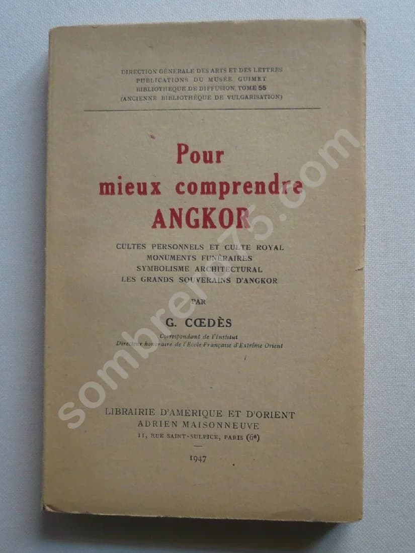 Pour mieux comprendre Angkor. Cultes personnels et Culte Royal