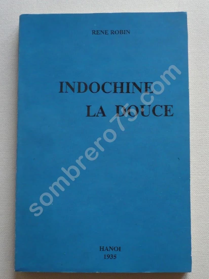 Indochine La Douce