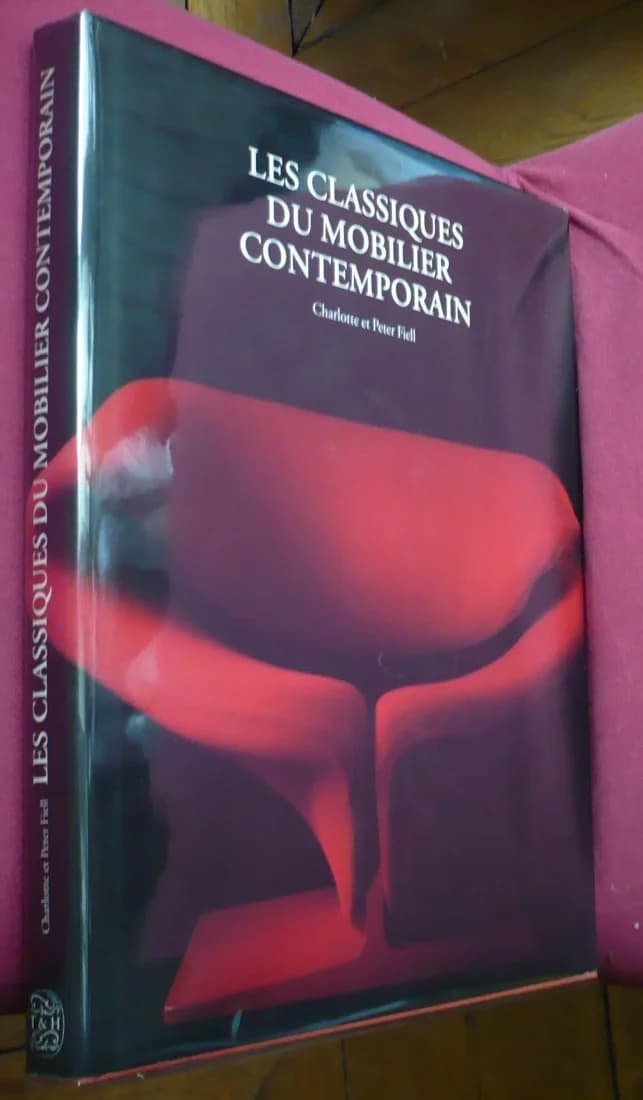 Les Classiques du Mobilier Contemporain - Charlotte et Peter FIELL