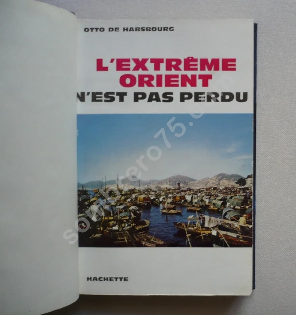 L'Extrême Orient n'est pas perdu. 0tto de HABSBOURG - Image 2