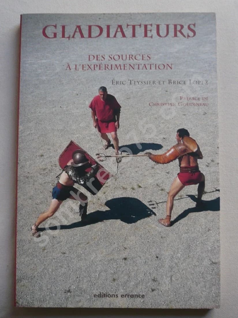 Gladiateurs : Des sources à l'expérimentation