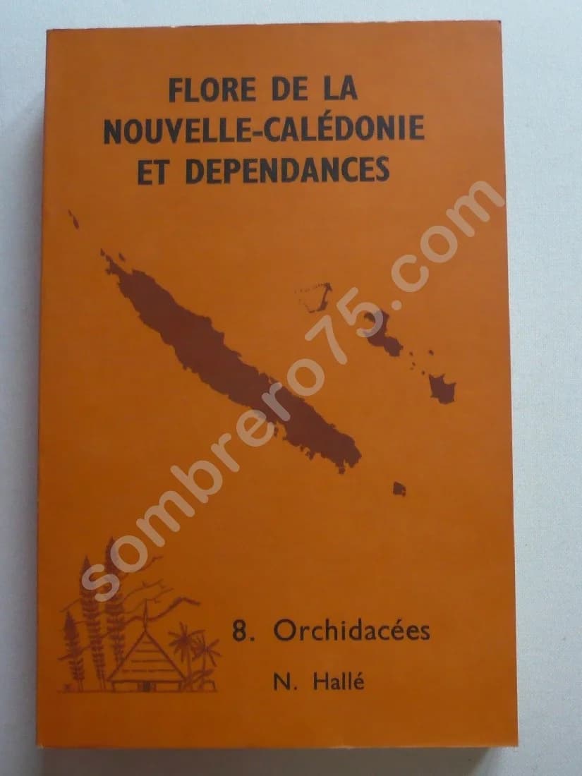 Flore de la Nouvelle Calédonie et Dépendances. 8 - Orchidacées