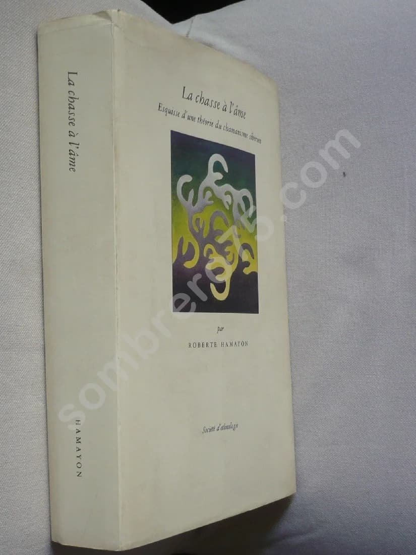 La Chasse à l'Âme - Esquisse d'une théorie du chamanisme sibérien - Image 2