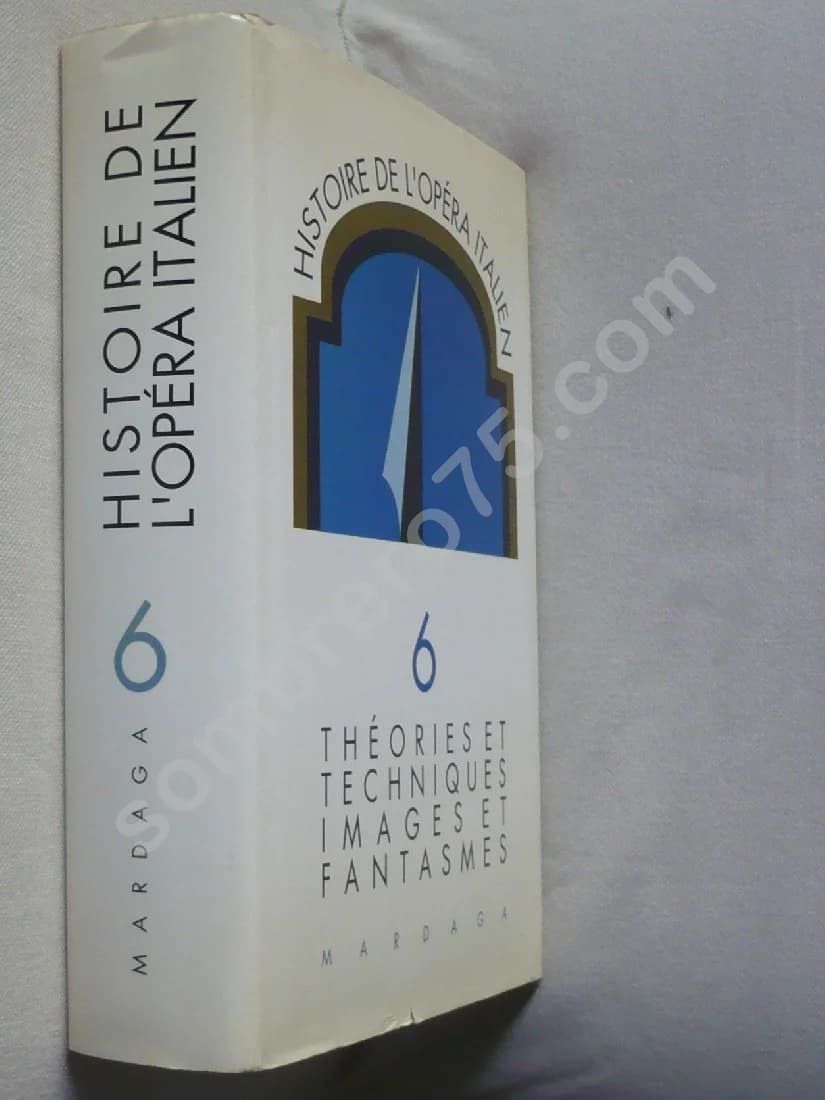 Histoire de l'Opéra Italien - Théories et Techniques Images et Fantasmes - Tome 6 - Image 2
