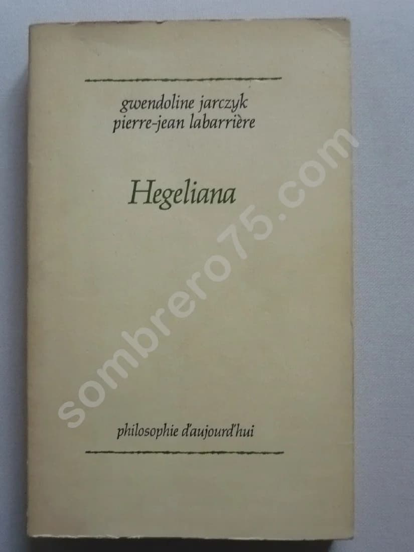 Hegeliana - Pierre Jean LABARRIERE