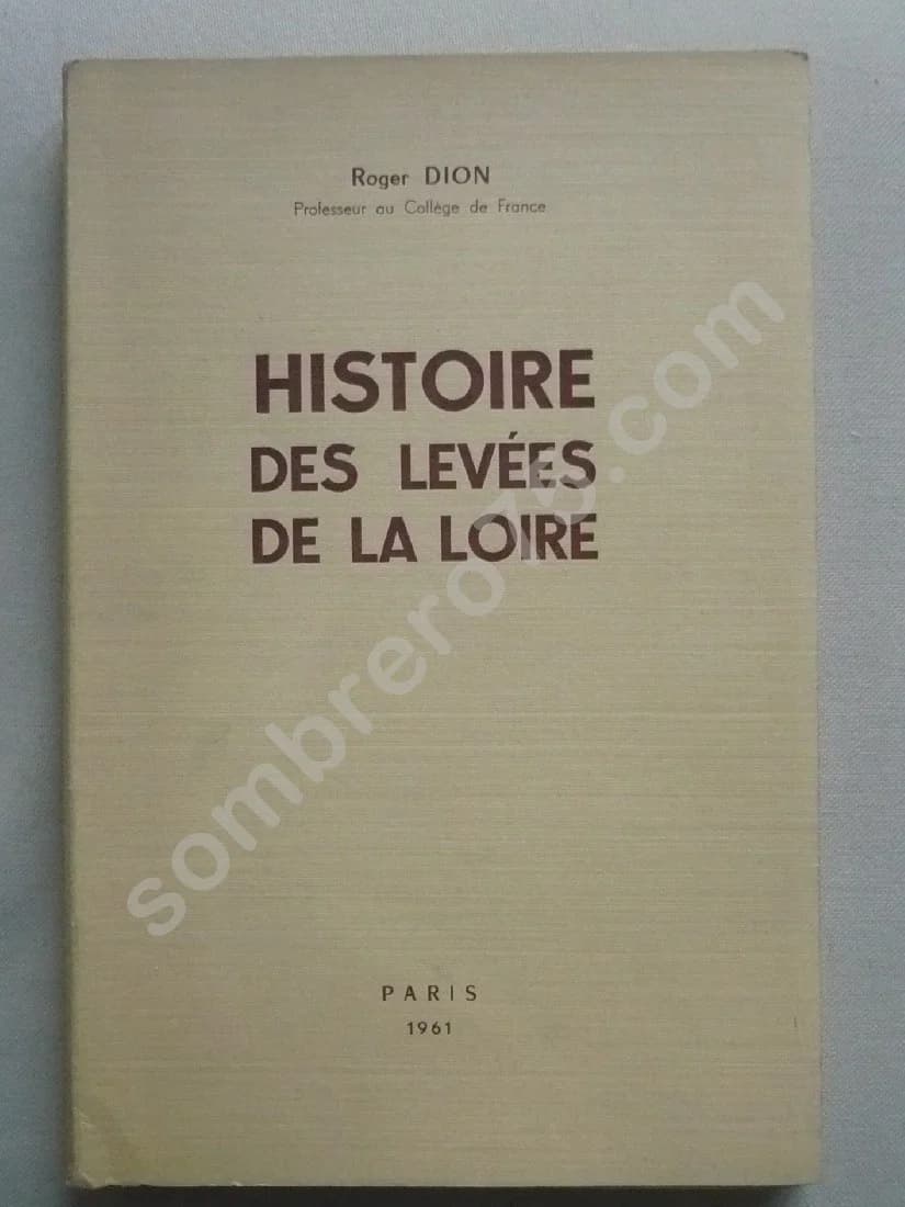Histoire des Levées de la Loire