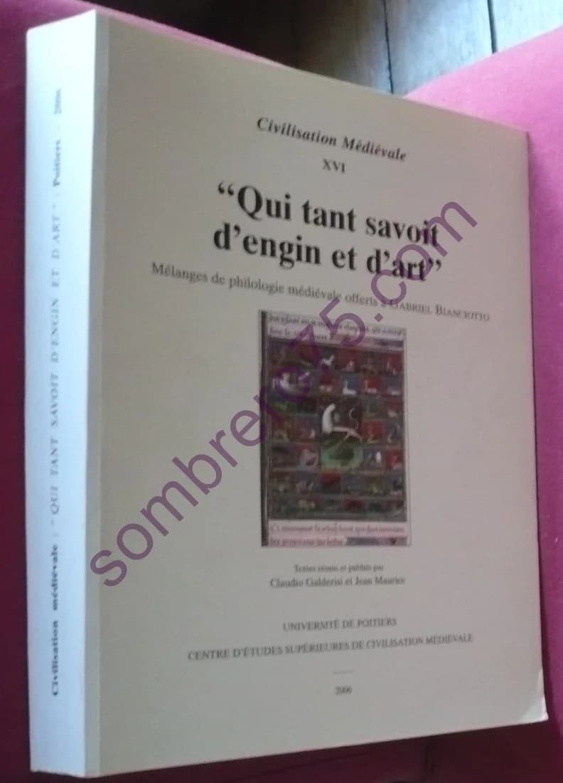 Qui tant savoit d'engin et d'art : Mélanges de philologie médiévale offerts à Gabriel Bianciotto - Image 2