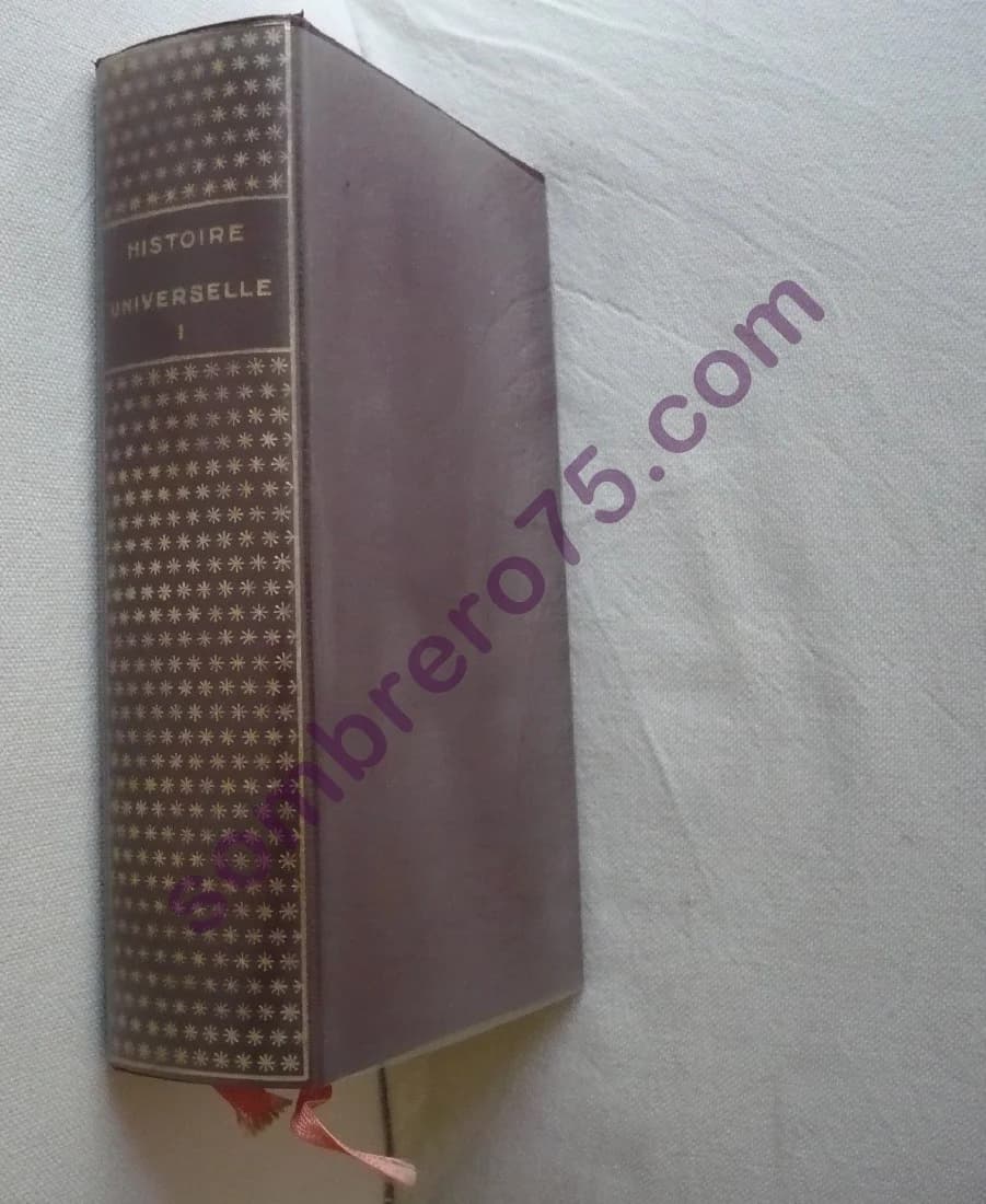 Histoire Universelle - Tome I - Des origines à l'Islam