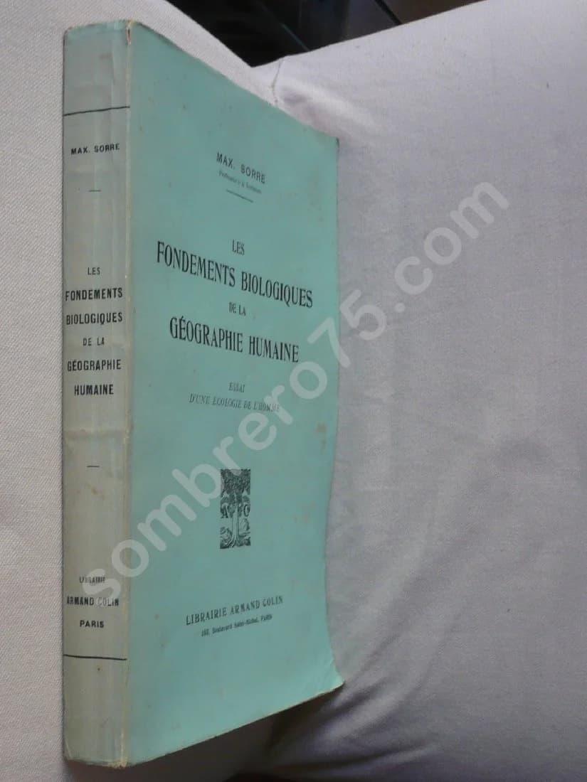 Les Fondements Biologiques de la Géographie Humaine. Essai d'une écologie de l'homme - Image 2