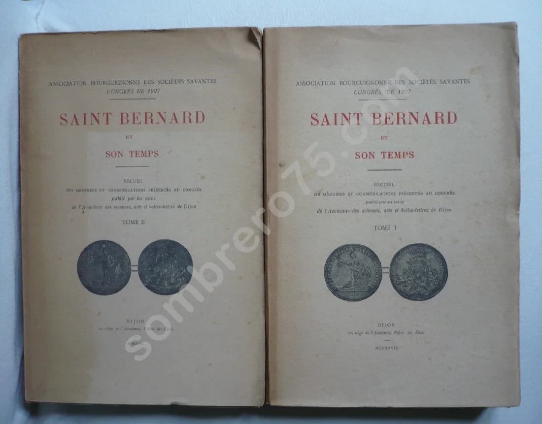 Saint Bernard et son Temps - Recueil de Mémoires et de communications - 2 volumes