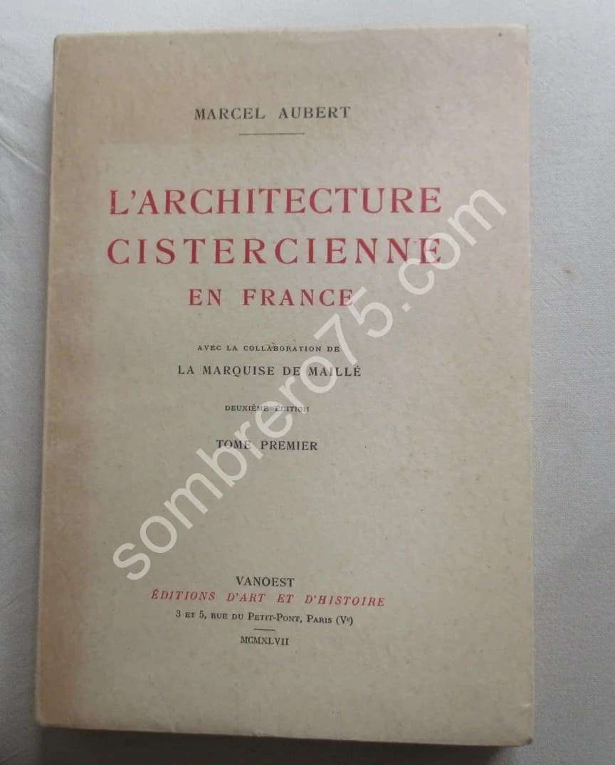 L'Architecture Cistercienne en France - Collaboration de La Marquise de Maillé - Image 3