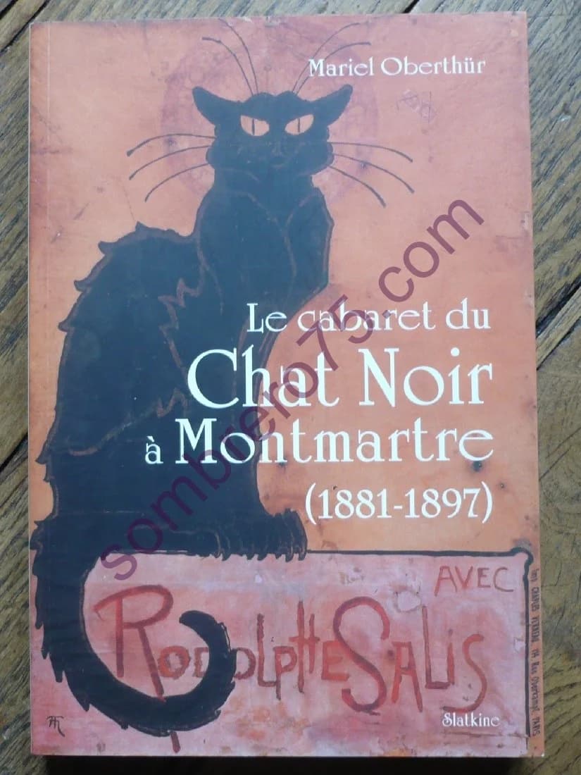 Le Cabaret du Chat Noir à Montmartre (1881 - 1897)
