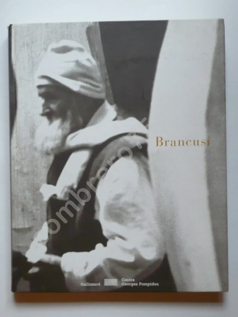 Constantin Brancusi 1876 - 1957. Centre Pompidou