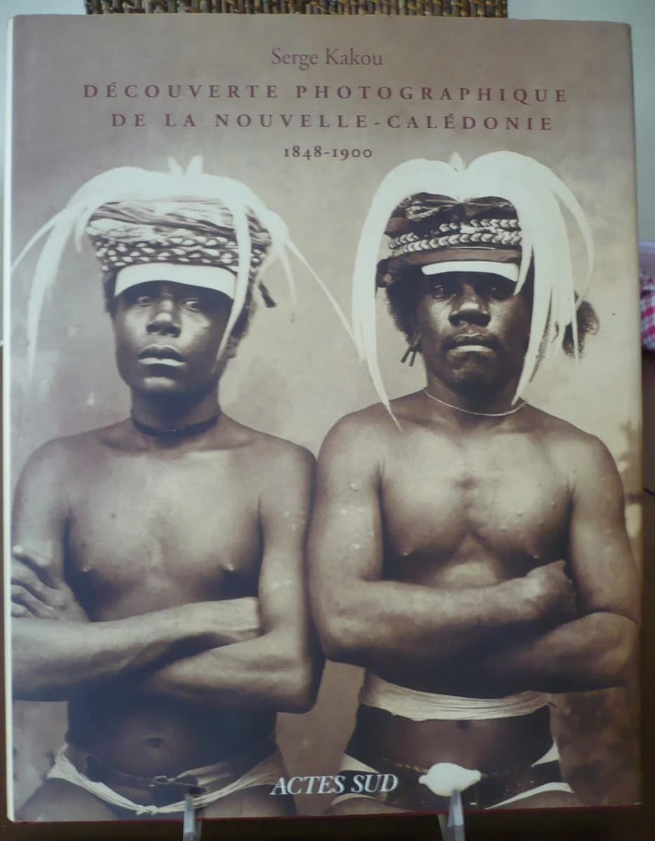 Découverte Photographique de Nouvelle Calédonie 1848 - 1900