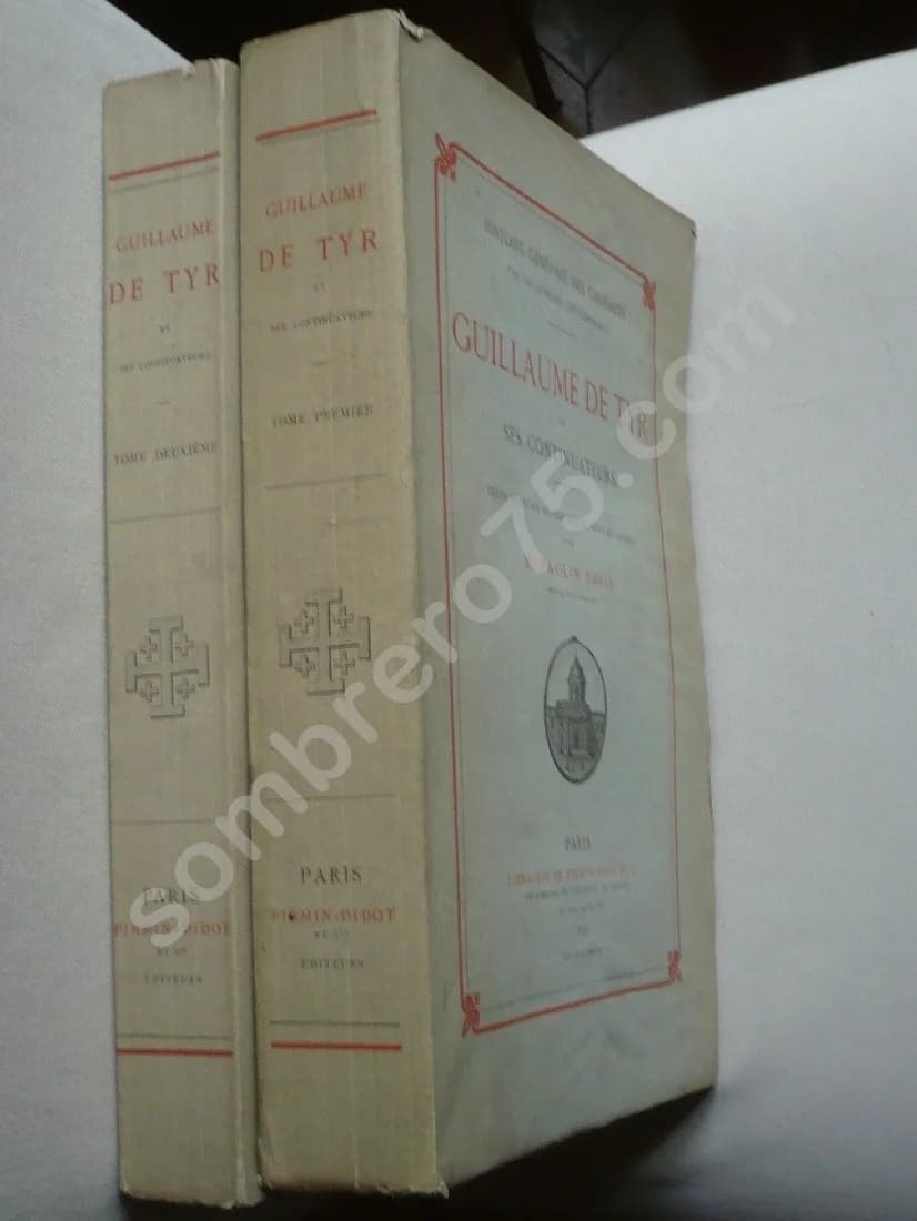 Guillaume de Tyr et ses Continuateurs.. 2 Volumes - Image 2